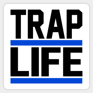 TRAP LIFE blue wht Magnet